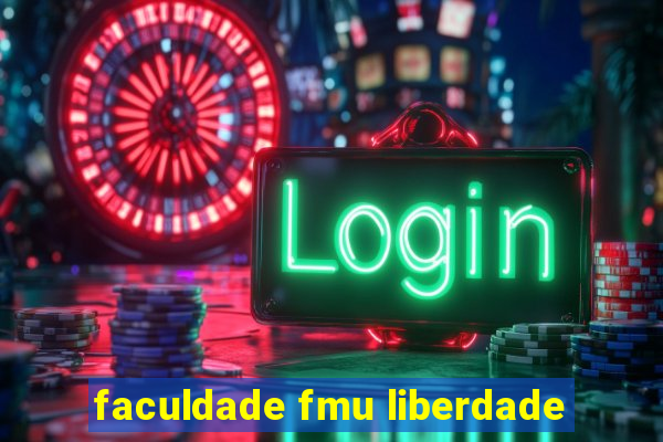 faculdade fmu liberdade